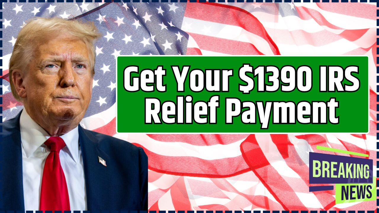 $1390 IRS Relief Payment