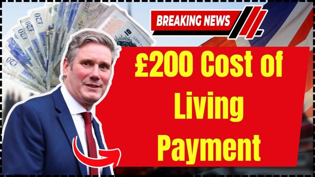 £200 Cost of Living Payment in November 2025 – See If You Qualify & When to Expect It! 1 £200 Cost of Living Payment