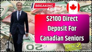 $2100 Direct Deposit For Canadian Seniors 2025