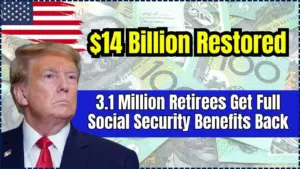 $14 Billion Restored: 3.1 Million Retirees Get Full Social Security Benefits Back 11 3.1 Million Retirees Get Full Social Security