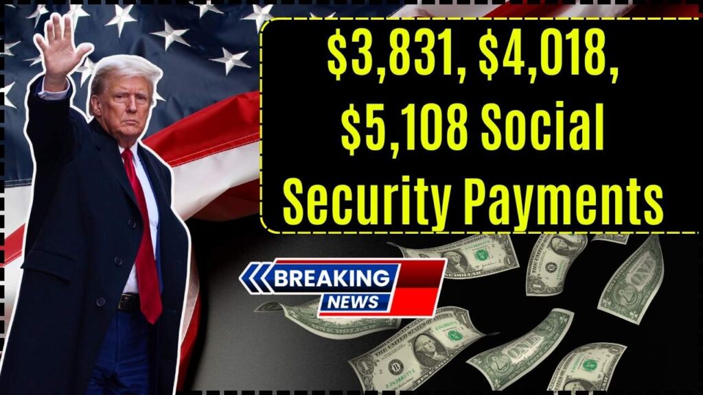$3,831, $4,018, $5,108 Social Security Payments in October 2025; How to Get it? Check Eligibility 1 $3,831, $4,018, $5,108 Social Security Payments