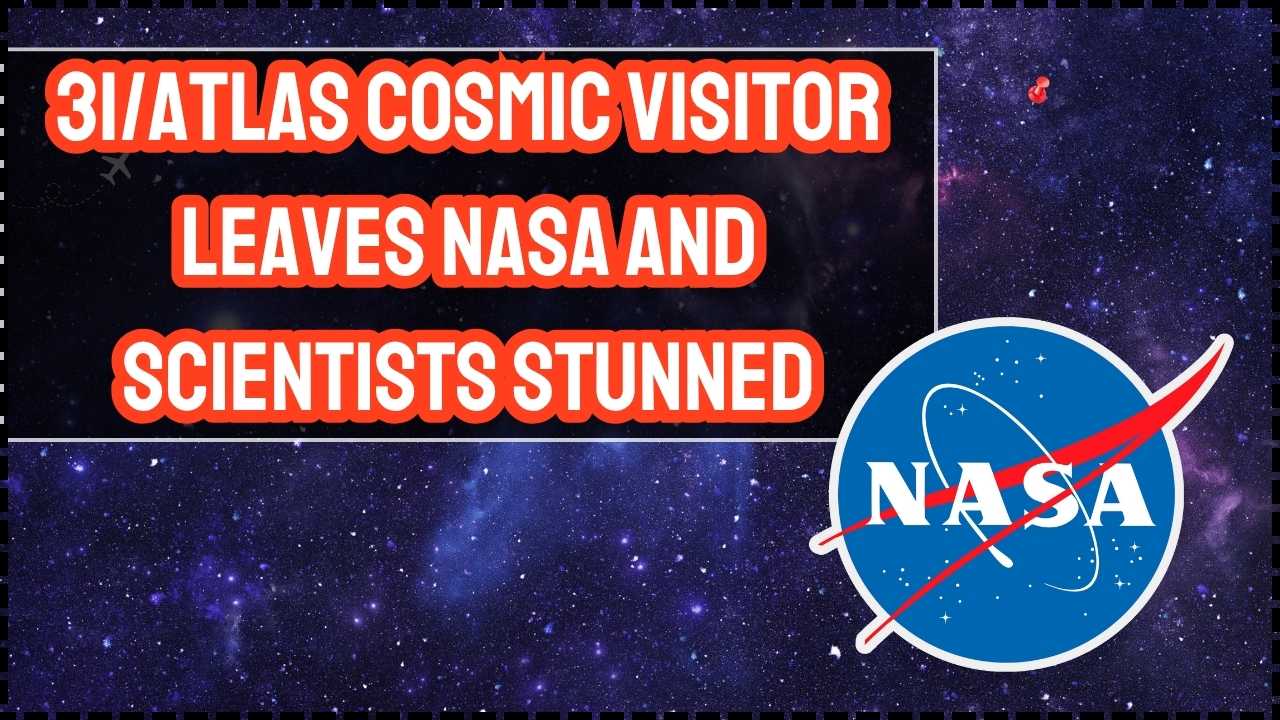 3IATLAS Cosmic Visitor Leaves NASA and Scientists Stunned