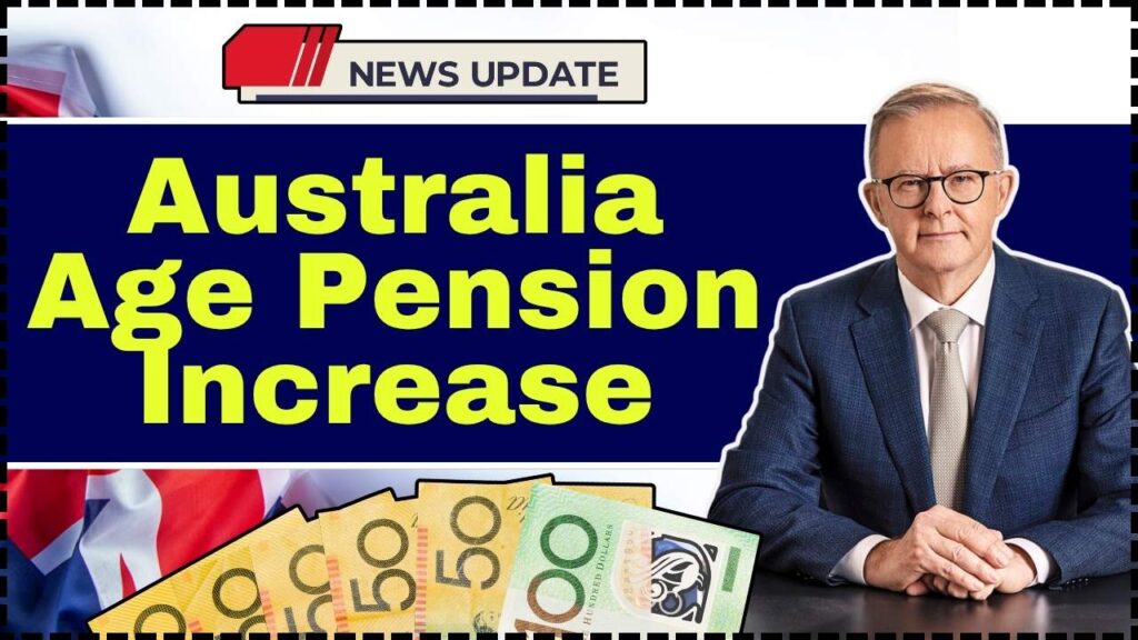Australia Age Pension Increase in October 2025 – Check Increased Payout Amount & Date 1 Australia Age Pension Increase
