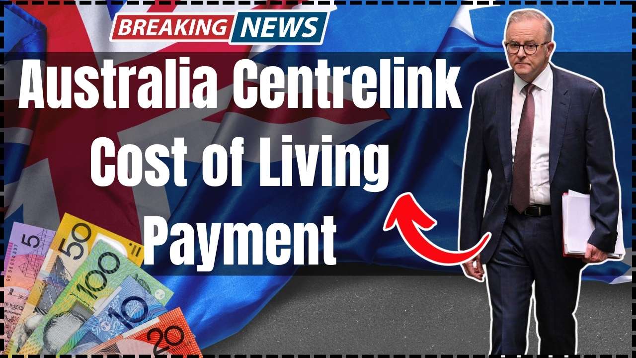 Australia Centrelink Cost of Living Payment