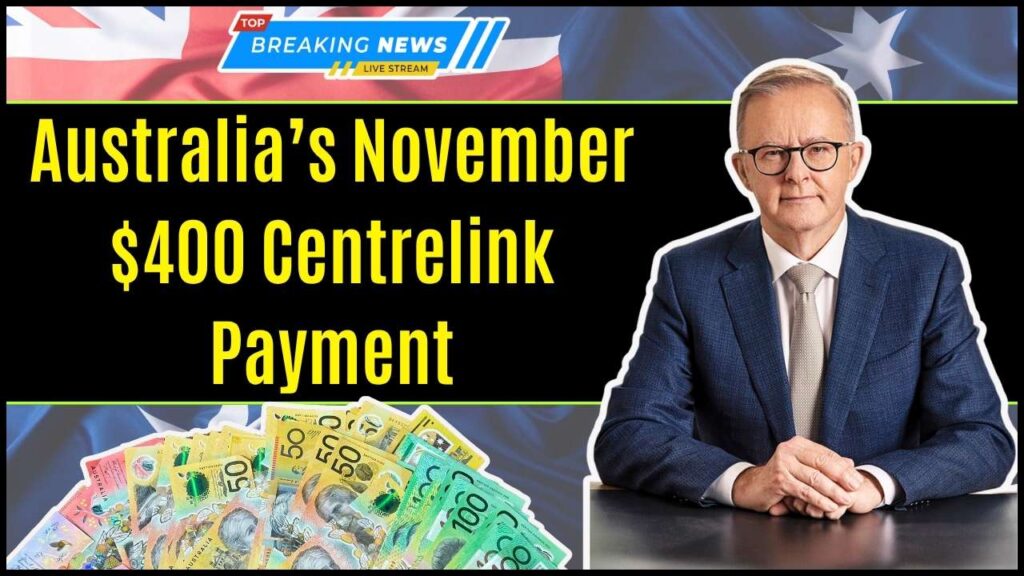 Australia’s November $400 Centrelink Payment for Pensioners: Only these people will get it, Eligibility and Payment Date 1 Australia’s November $400 Centrelink Payment for Pensioners