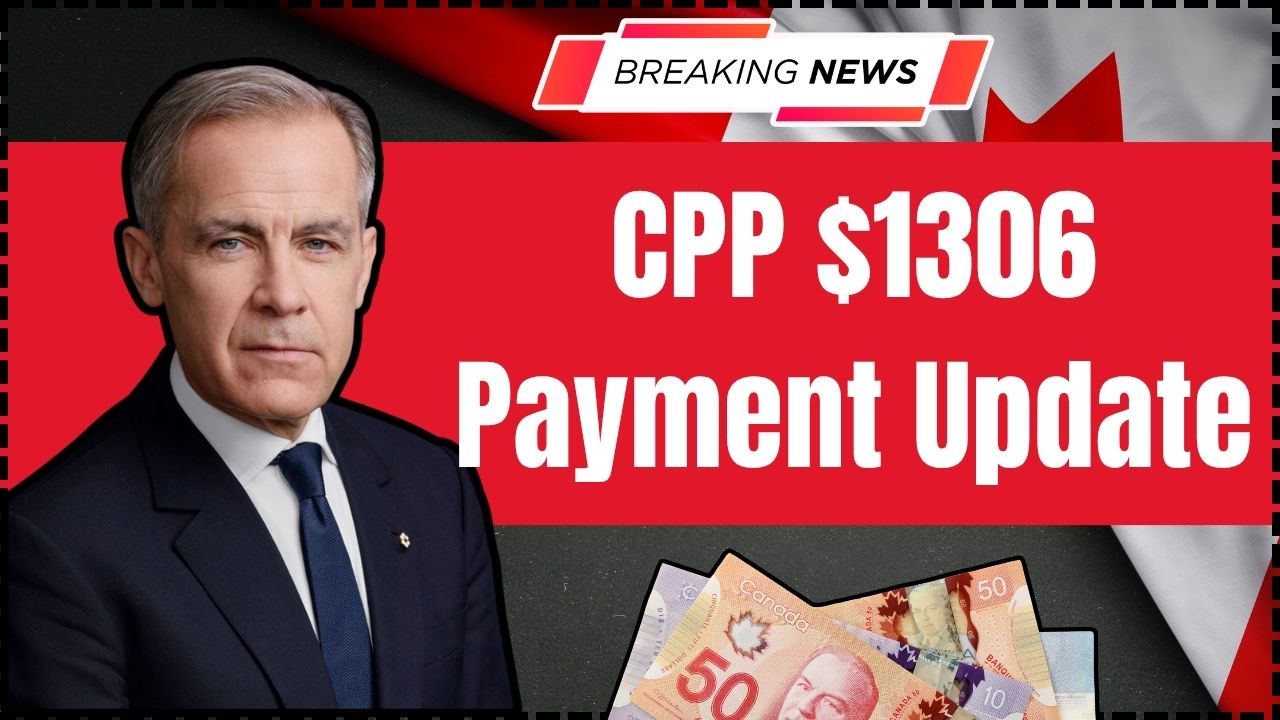 CPP $1306 Payment Update