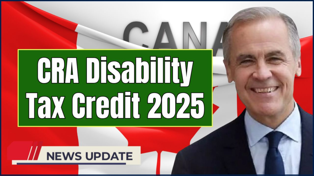 CRA Disability Tax Credit 2025