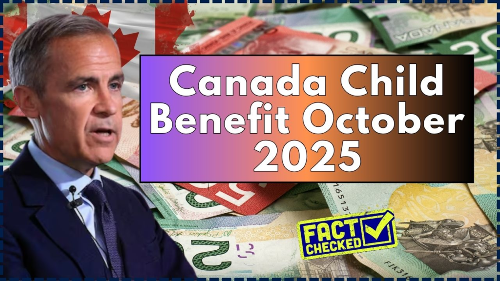Canada Child Benefit October 2025: CRA’s $666 Deposit Date is Almost Here – Are You on the List? 1 Canada Child Benefit October 2025