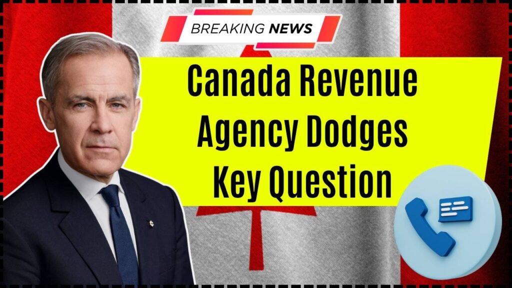 Canada Revenue Agency Dodges Key Question