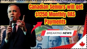 Canadian Seniors will get $1250 Monthly OAS Payments