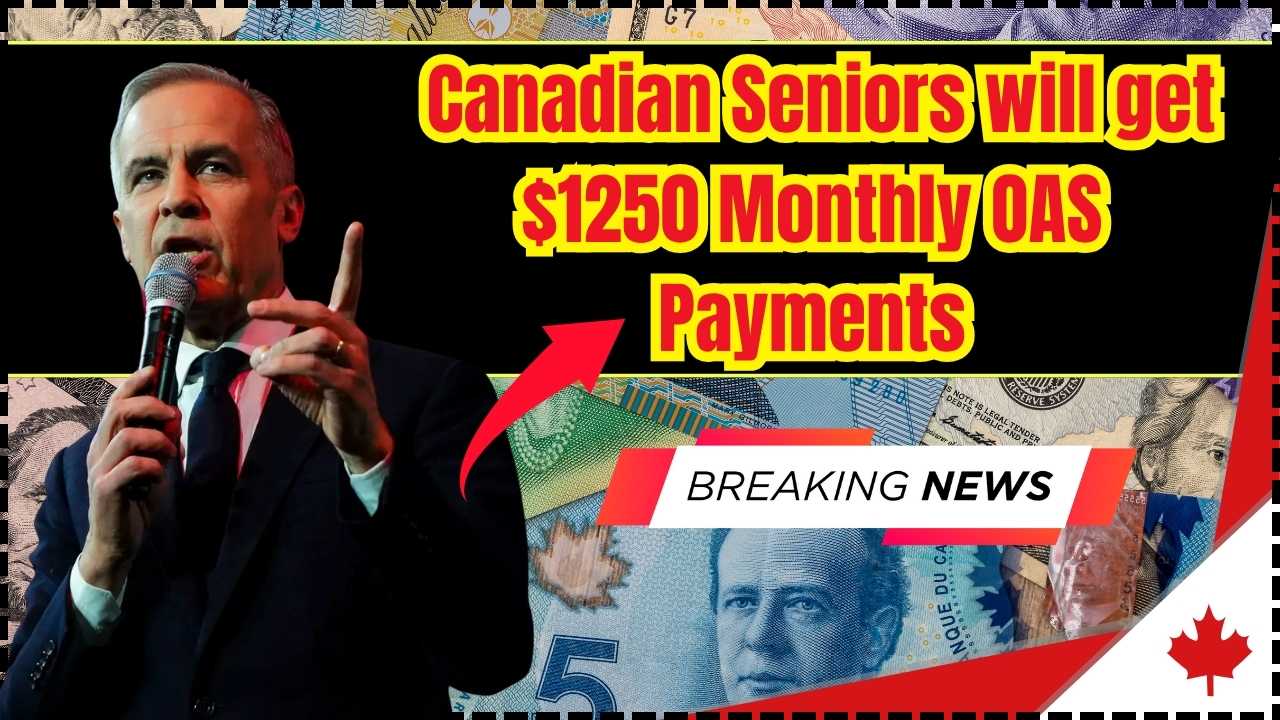 Canadian Seniors will get $1250 Monthly OAS Payments