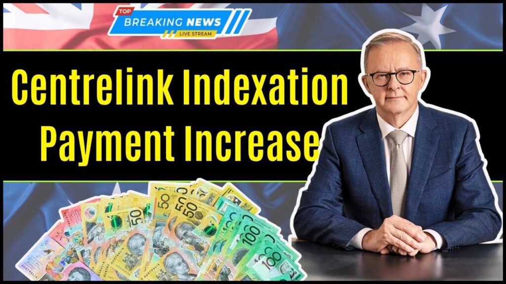 Centrelink Indexation Payment Increase In October 2025 – How much? Check Here 1 Centrelink Indexation Payment Increase
