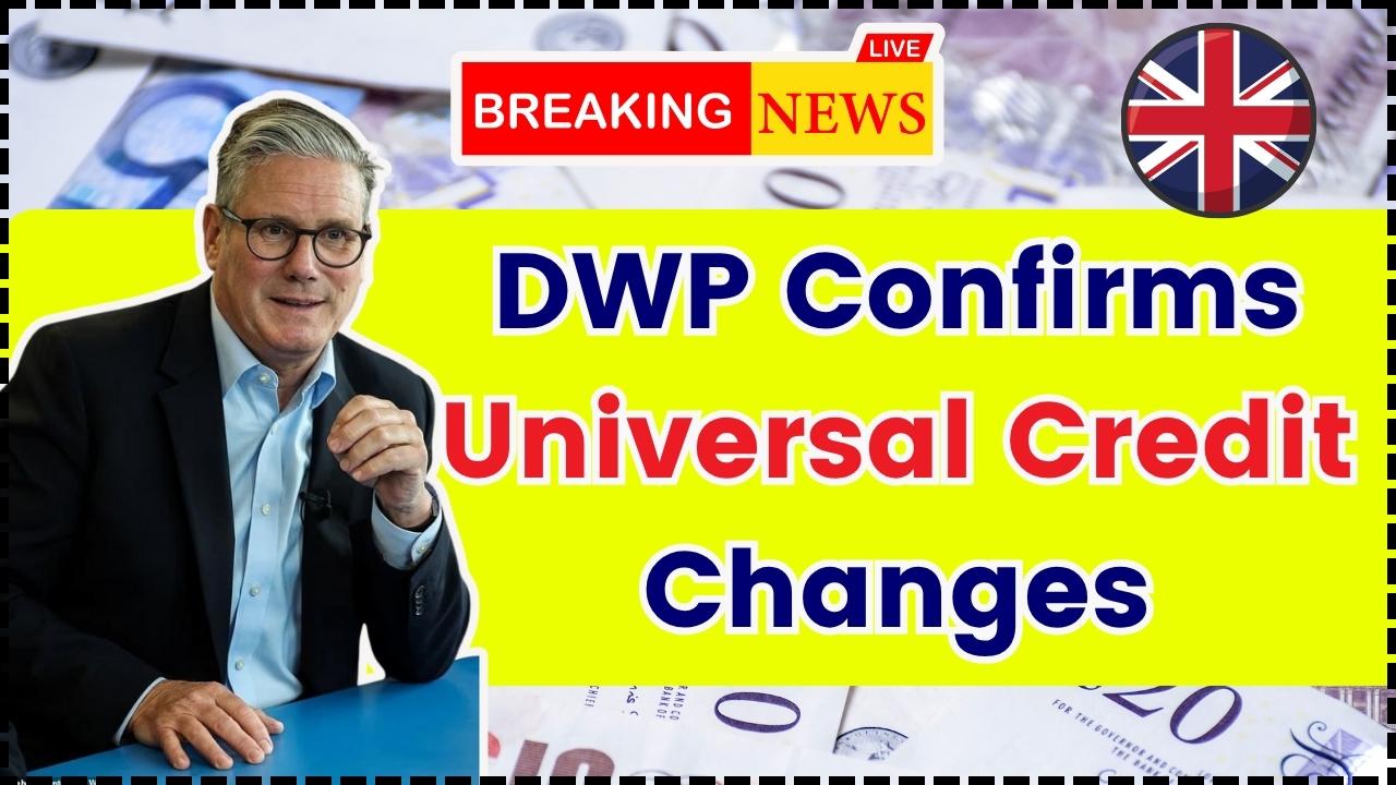 DWP Confirms Universal Credit Changes