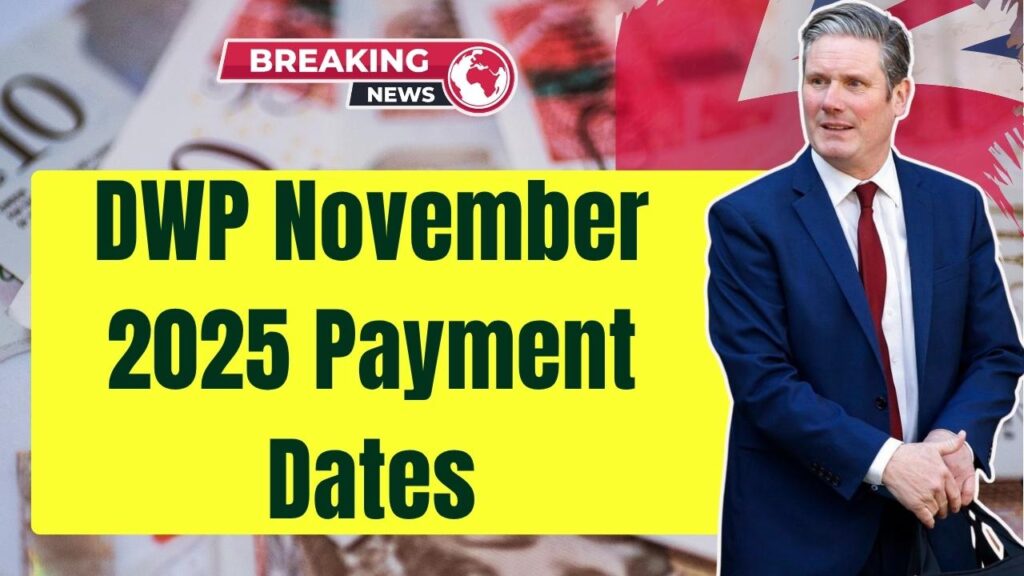 DWP November 2025 Payment Dates – Check Payment Amount, Eligibility Criteria 1 DWP November 2025 Payment Dates