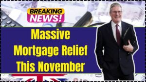 Massive Mortgage Relief This November