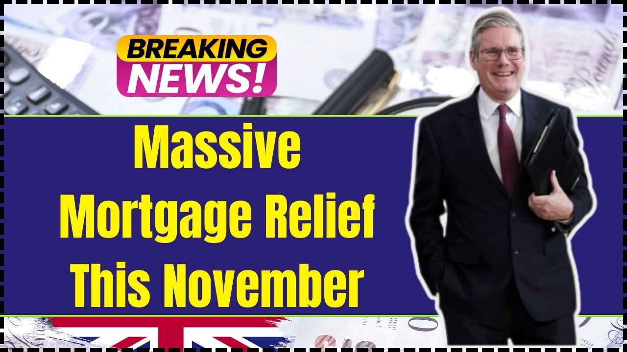 Massive Mortgage Relief This November
