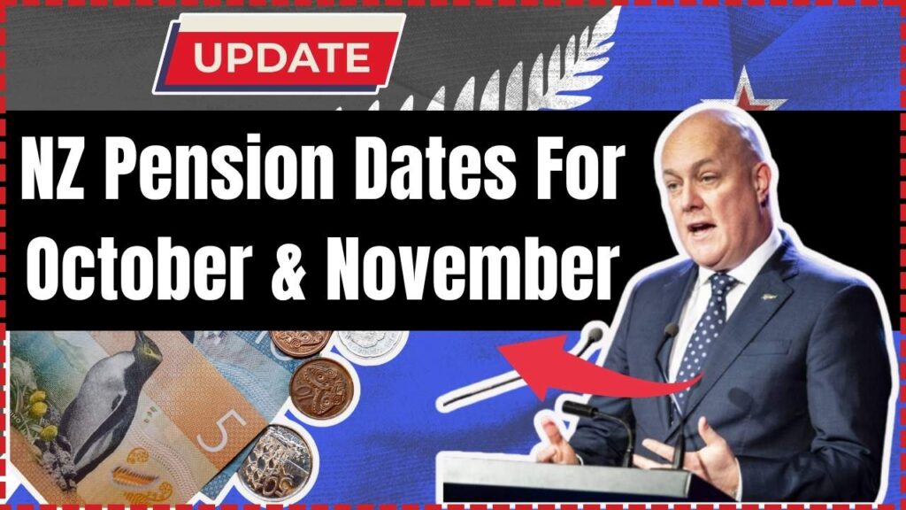 NZ Pension Dates For October & November 2025: Latest Updates on Payment Schedule & Eligibility! 1 NZ Pension Dates For October & November