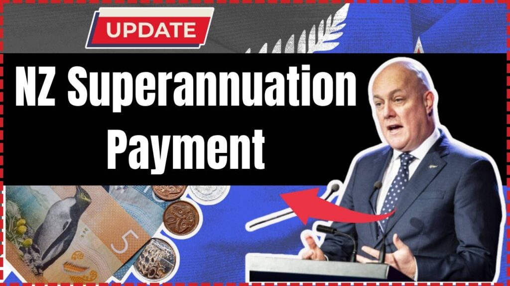NZ Superannuation Payment for November 2025 – Check Dates, Eligibility & How Much You’ll Get! 1 NZ Superannuation Payment for November 2025