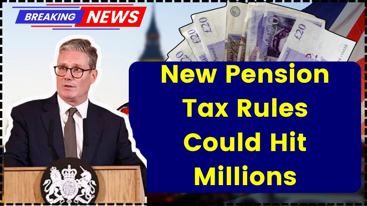 New Pension Tax Rules Could Hit Millions