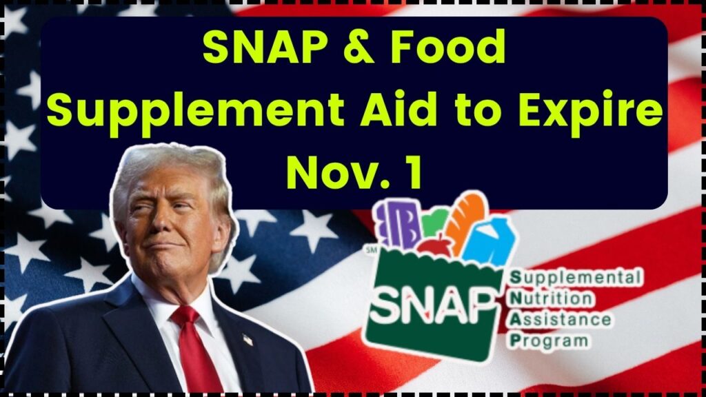 SNAP & Food Supplement Aid to Expire Nov. 1 – What Families Should Know Before It’s Too Late 1 SNAP & Food Supplement Aid to Expire Nov. 1