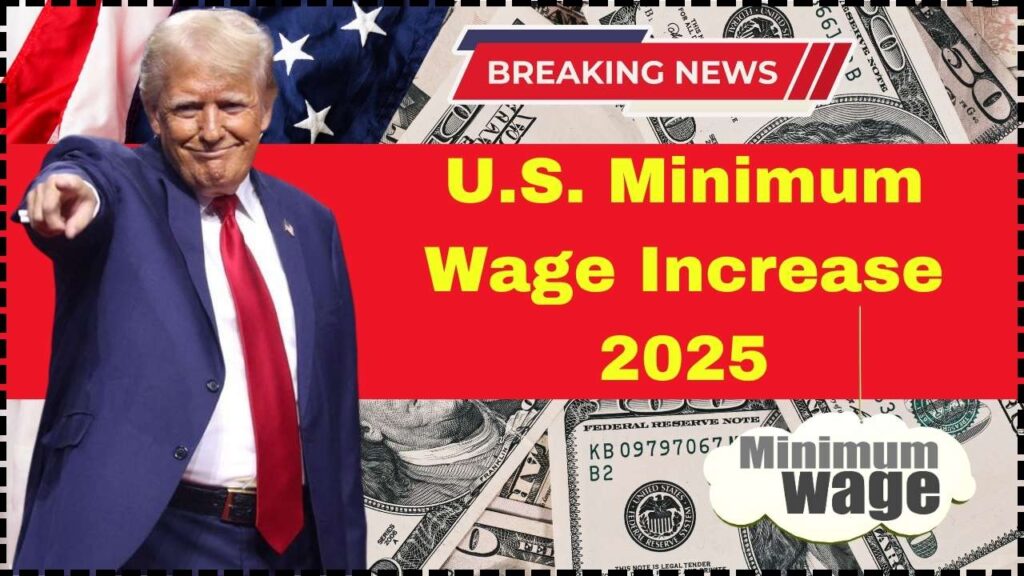 U.S. Minimum Wage Increase 2025